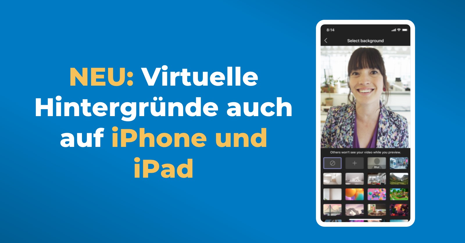 MS Teams Update April 2021 - Grafik - Virtuelle Hintergründe auch für iPhone und iPad MS Teams Update April 2021 - Grafik - Virtuelle Hintergründe auch für iPhone und iPad